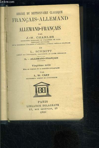 ABREGE DU DICTIONNAIRE CLASSIQUE FRANCAIS ALLEMAND ET ALLEMAND FRANCAIS- II. ALLEMAND FRANCAIS