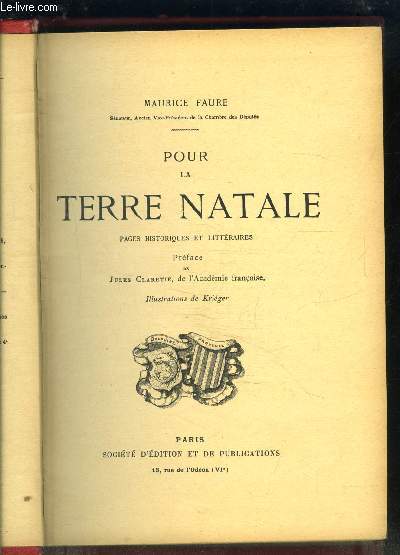 POUR LA TERRE NATALE- Pages historiques et littraires
