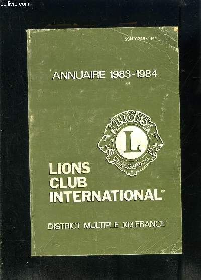 ANNUAIRE 1983-1984- LIONS CLUB INTERNATIONAL- DISTRICT MULTIPLE 103 FRANCE