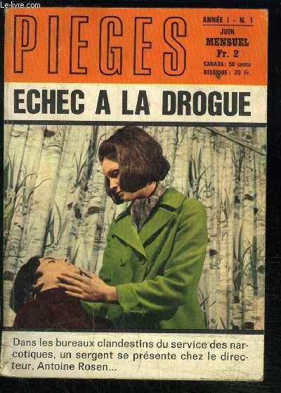 PIEGES- ECHEC A LA DROGUE- ANNE 1- N1- JUIN- ROMAN PHOTO POUR ADULTES