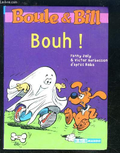 BOULE ET BILL- BOUH!