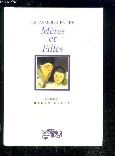 DE L AMOUR ENTRE MERES ET FILLES