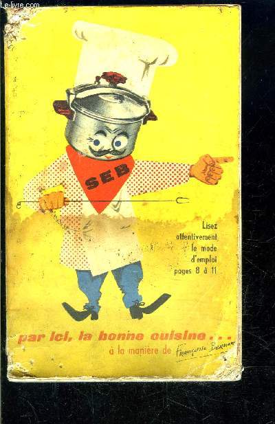 LIVRE DE RECETTES- DE LA SUPER COCOTTE SEB- lotte- veau- endives  l'touffe- potiron  la viroflay- riz  l'indienne- poires au vin...