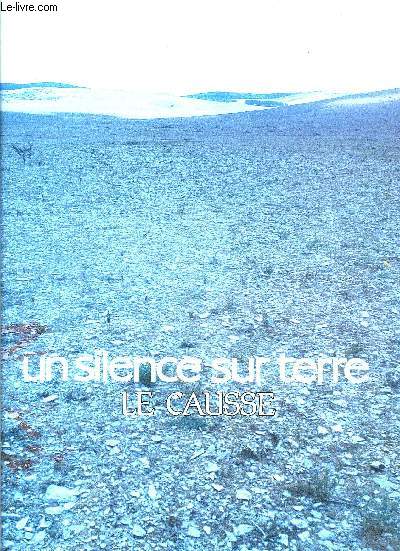 UN SILENCE SUR TERRE- LE CAUSSE- ENVOI D UN DES AUTEUR