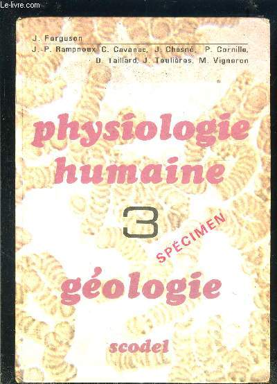 PHYSIOLOGIE HUMAINE 3 GEOLOGIE- SPECIMEN