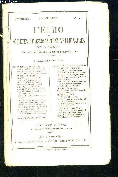 L ECHO DES SOCIETES ET ASSOCIATIONS VETERINAIRES DE FRANCE- 7me anne- juill 1885- N7- Brid'oison Rponse- Pathologie- Les chiens de Constantinople...