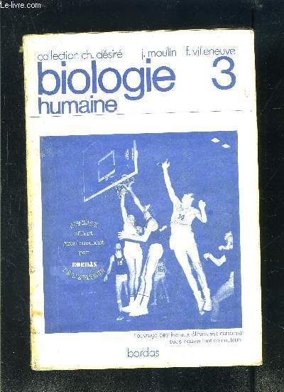 BIOLOGIE HUMAINE 3- COLLECTION CH DESIRE