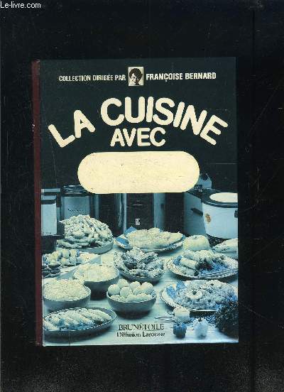 LA CUISINE AVEC LES FRITEUSES