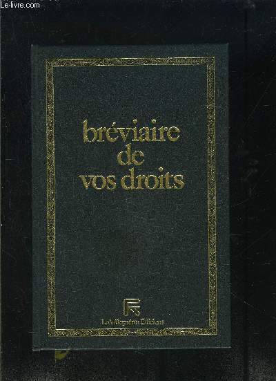 BREVIAIRE DE VOS DROITS