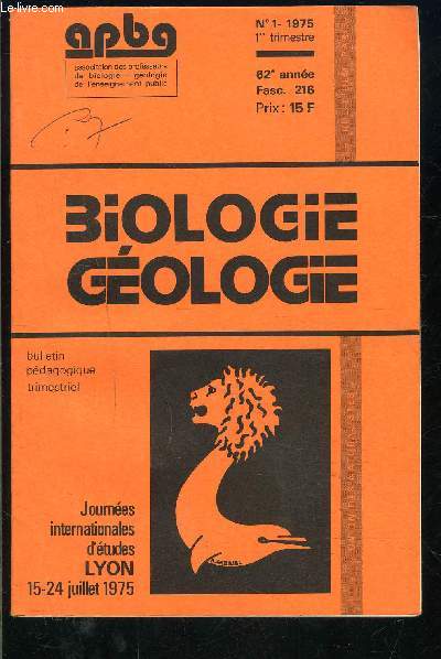 BIOLOGIE GEOLOGIE- FASC. 216 N1- 62 me anne- ASSOCIATIONS DES PROFESSEURS- levage de la Pride du Chou, levage des limaces- qui tait Beccaria...