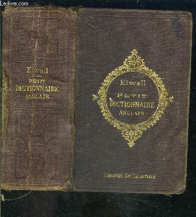 PETIT DICTIONNAIRE ANGLAIS FRANCAIS ET FRANCAIS ANGLAIS A L USAGE DES COURS ELEMENTAIRES