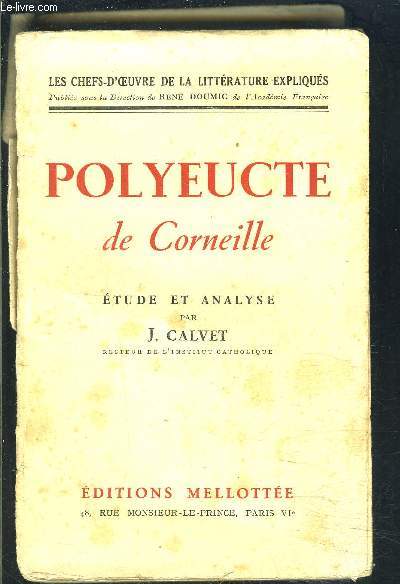 POLYEUCTE- LES CHEFS D OEUVRE DE LA LITTERATURE EXPLIQUES