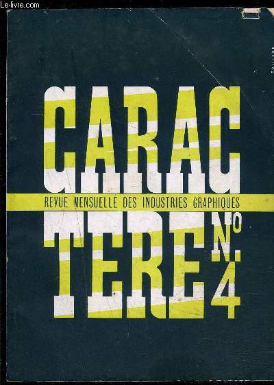 CARACTERE- N4- AVRIL 1952- le franc  zro ou Gribouille dpass- le coup du bec de cadetire- la vie du CTIG- le bronzage  la poudre et encres mtalliques....