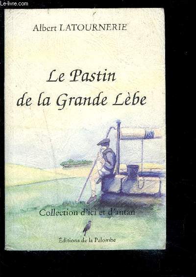 LE PASTIN DE LA GRANDE LEBE- ENVOI DE L AUTEUR