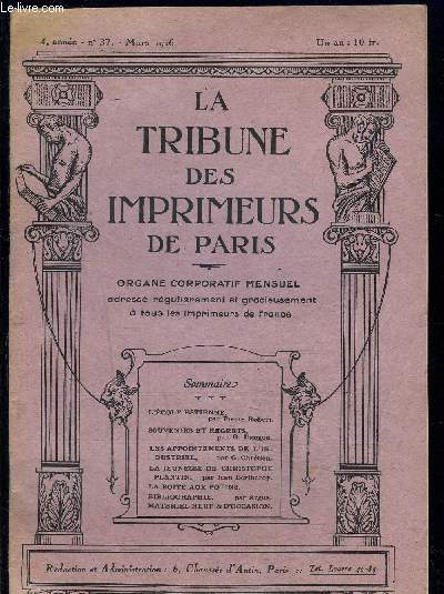 LA TRIBUNE DES IMPRIMEURS DE PARIS- N37- MARS 1926- 4me anne- L'cole Estienne- Souvenirs et regrets- Les appointements de l'industriel- La jeunesse de Christophe Plantin- La bote aux potins...