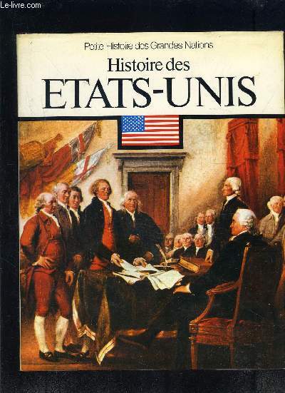 HISTOIRE DES ETATS UNIS- PETITE HISTOIRE DES GRANDES NATIONS