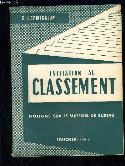 INITIATION AU CLASSEMENT- NOTIONS SUR LE MATERIEL DE BUREAU