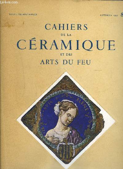 CAHIERS DE LA CERAMIQUE ET DES ARTS DU FEU- N8- AUTOMNE 1957