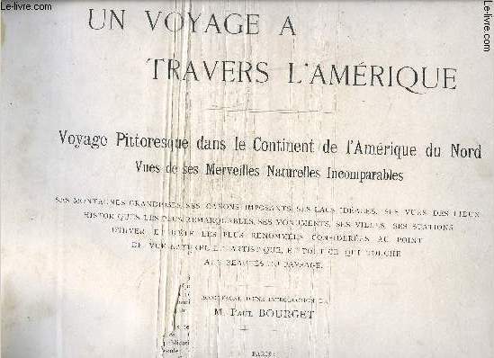 VOYAGE A TRAVERS L AMERIQUE- Voyage pittoresque dans le continent de l'Amrique du Nord- Vues de ses merveilles naturelles incomparables