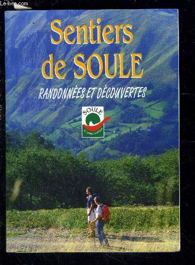 SENTIERS DE SOULE- RANDONNEES ET DECOUVERTES