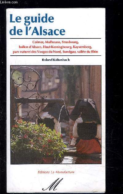 LE GUIDE DE L ALSACE