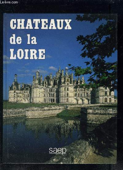 CHATEAUX DE LA LOIRE