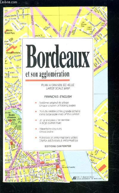 BORDEAUX ET SON AGGLOMERATION- PLAN A GRANDE ECHELLE- EN FRANCAIS ET ANGLAIS