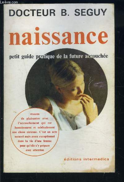 NAISSANCE- PETITE GUIDE PRATIQUE DE LA FUTURE ACCOUCHEE