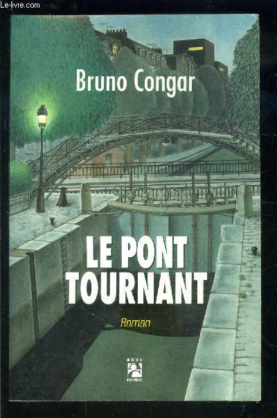 LE PONT TOURNANT