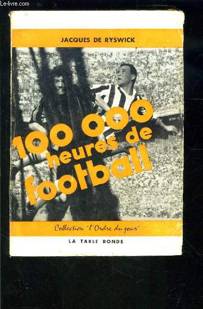 100 000 HEURES DE FOOTBALL