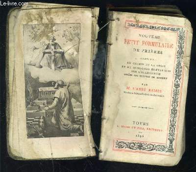 NOUVEAU PETIT FORMULAIRE DE PRIERES N160- Enrichi du Chemin de la Croix et de quelques lvations sur l'Eucharistie tires des euvres de Bossuet- de dimension 6.5 x 12 cm environ