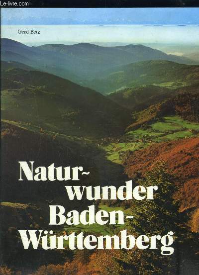 NATUR- WUNDER BADEN WURTTEMBERG- Texte en allemand