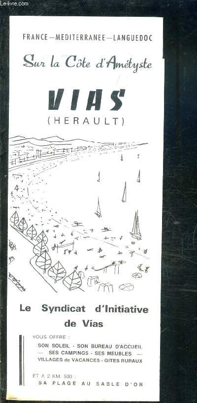 1 PLAQUETTE TOURISTIQUE: VIAS HERAULT- SUR LA COTE D AMETYSTE