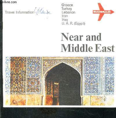 1 PLAQUETTE: TRAVEL INFORMATION- NEAR AND MIDDLE EAST- Texte en anglais