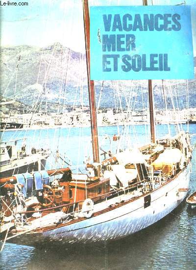 1 PLAQUETTE: VACANCES MER ET SOLEIL- TARIFS 1970- Corse- Italie- Sicile- Balares- Maroc- Grce.