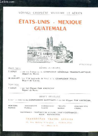 1 PLAQUETTE: PROGRAMME CROISIERES- ETATS UNIS- MEXIQUE- GUATEMALA- VOYAGE CROISIERE MARITIME AERIEN