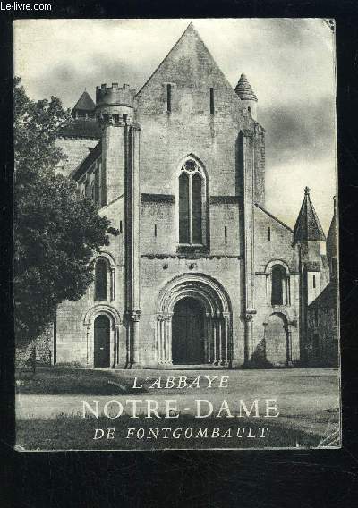 L ABBAYE NOTRE DAME DE FONTGOMBAULT