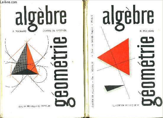 ALGEBRE GEOMETRIE- 2 TOMES EN 2 VOLUMES- CLASSE DE 1re A C M M + CLASSE DE SECONDE