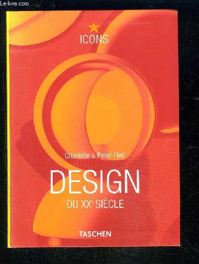 DESIGN DU XXe SIECLE / ICONS