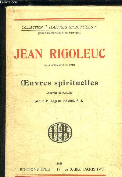 JEAN RIGOLEUC DE LA COMPAGNIE DE JESUS- OEUVRES SPIRITUELLES