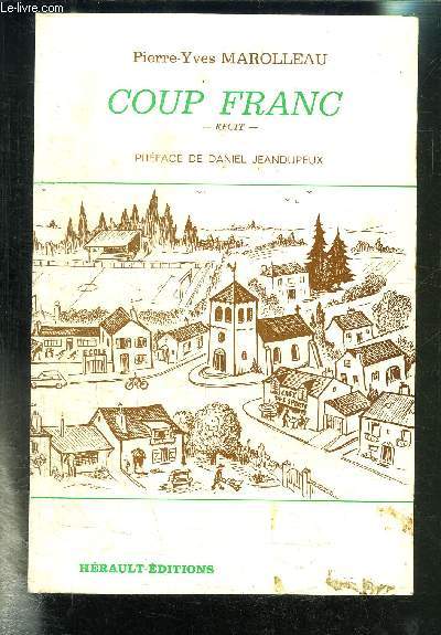 COUP FRANC- RECIT