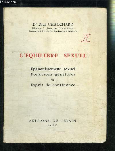 L EQUILIBRE SEXUEL- EPANOUISSEMNT SEXUEL- FONCTIONS GENITALES ET ESPRIT DE CONTINENCE