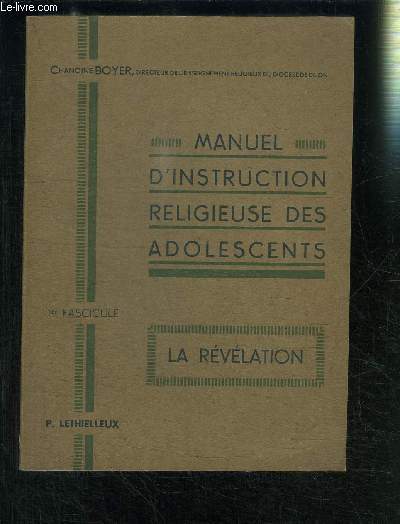 MANUEL D INSTRUCTION RELIGIEUSE DES ADOLESCENTS- LA REVELATION- 1er fascicule