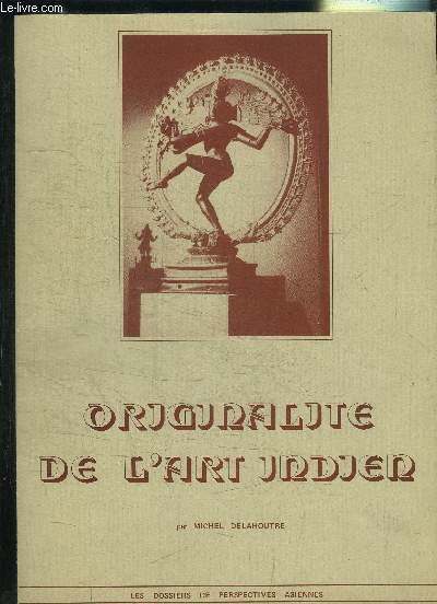 ORIGINALITE DE L ART INDIEN