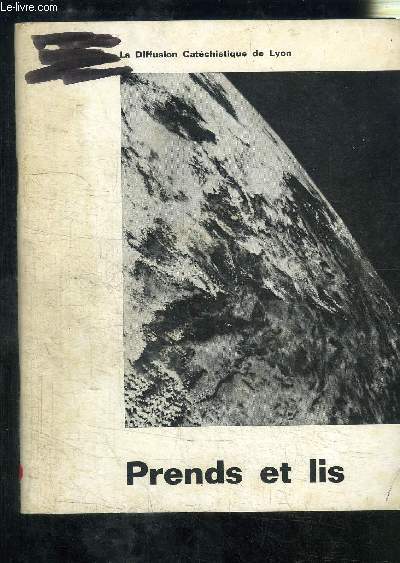 PRENDS ET LIS- LA DIFFUSION CATECHISTIQUE DE LYON