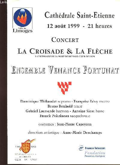 PLAQUETTE : CATHEDRALE SAINT-ETIENNE - 12 AOT 1999 - 21 HEURES - CONCERT LA CROISADE & LA FLECHE