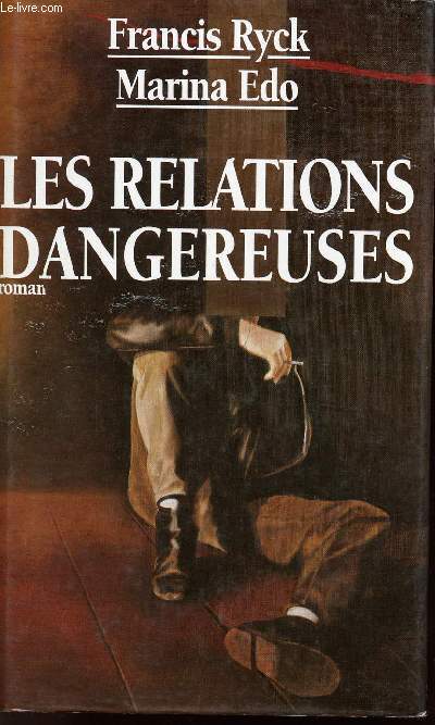 LES RELATIONS DANGEREUSES