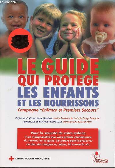 LE GUIDE QUI PROTEGE LES ENFANTS ET LES NOURRISSONS - Campagne 
