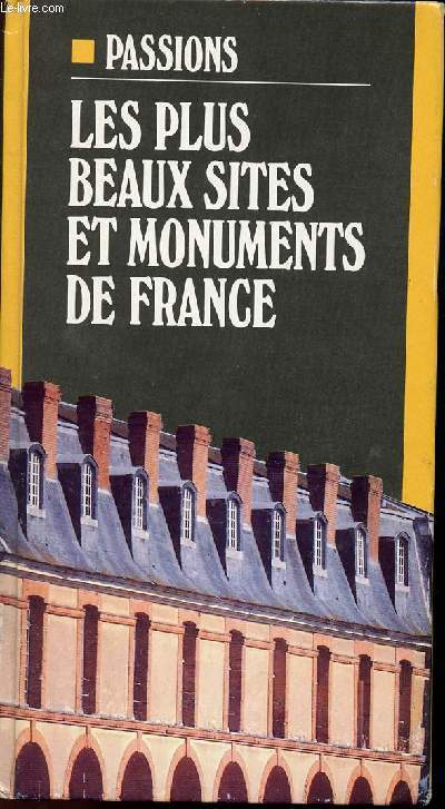 LES PLUS BEAUX SITES ET MONUMENTS DE FRANCE