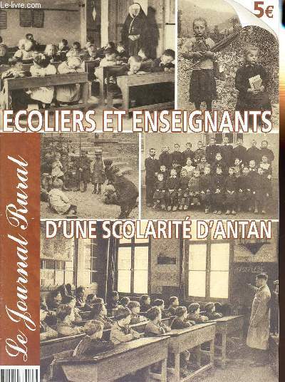 LE JOURNAL RURAL - N3 - ECOLIERS ET ENSEIGNANTS D'UNE SCOLARITE D'ANTAN